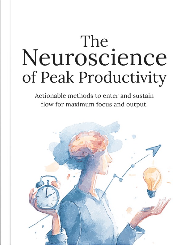 The Neuroscience Of Peak Productivity - Book