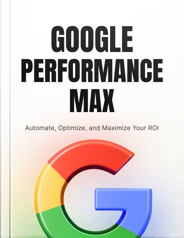 Google Performance Max Campaigns Unleashed - Bundle