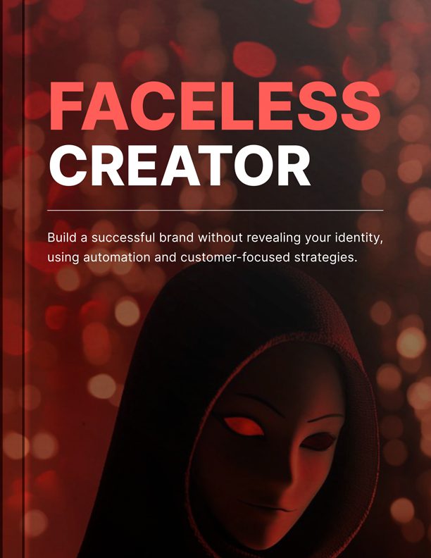 The Faceless Creator Bundle: Build a Brand Without Showing Your Face