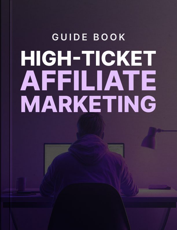The High-Ticket Affiliate Guide: Attract Premium Buyers, Not Just Clicks