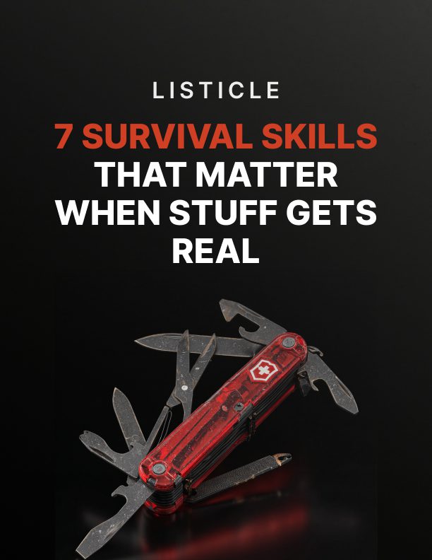 7 Survival Skills That Actually Matter When Things Go Wrong