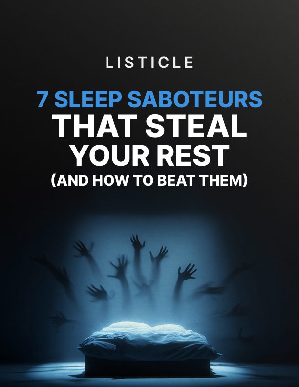 7 Sleep Saboteurs Quietly Wrecking Your Rest