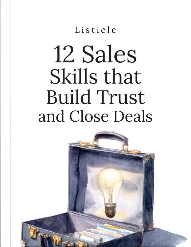 12 Sales Skills That Build Trust and Actually Close the Deal