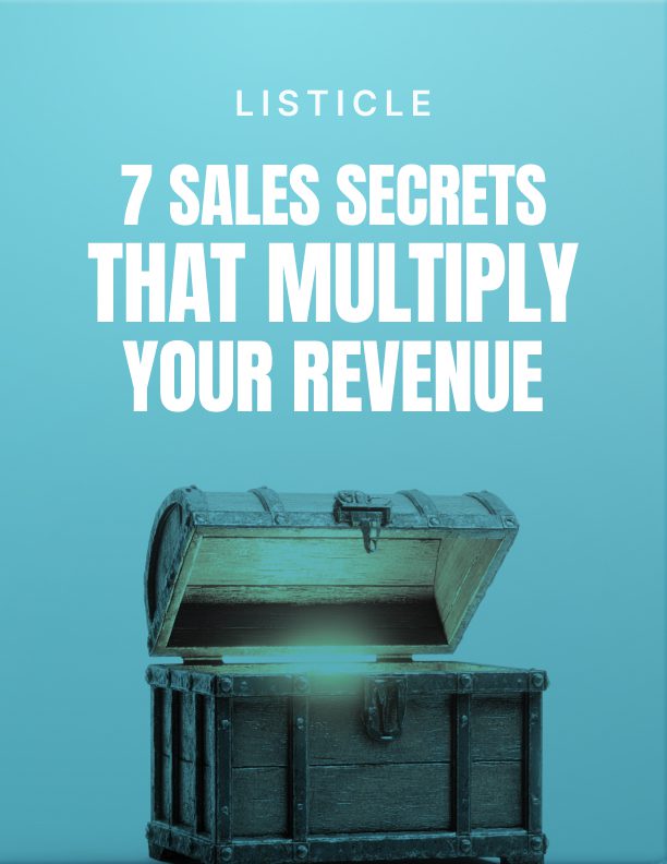7 Sales Secrets That Multiply Your Revenue