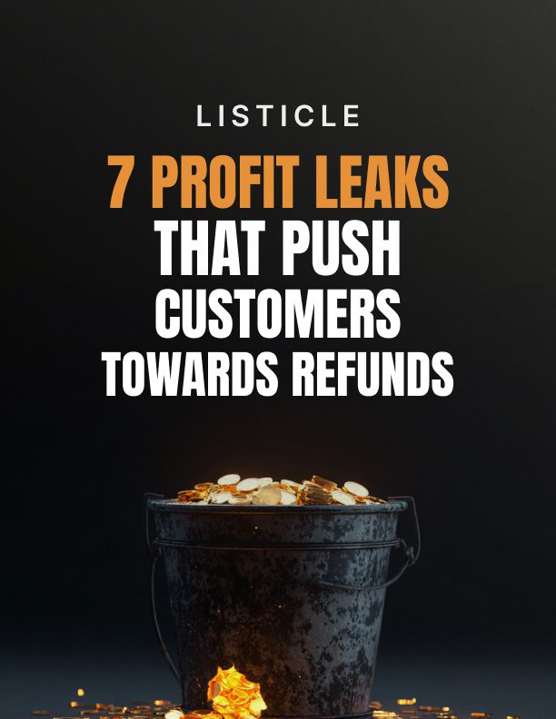 7 profit leaks that push customers toward refunds 1 7 profit leaks that push customers toward refunds