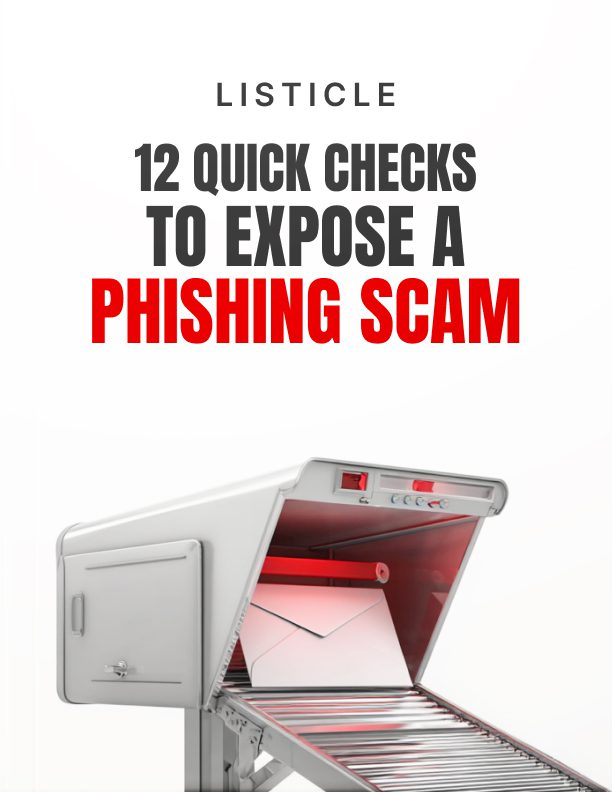 12 Quick Checks to Expose a Phishing Scam Listicle Cover