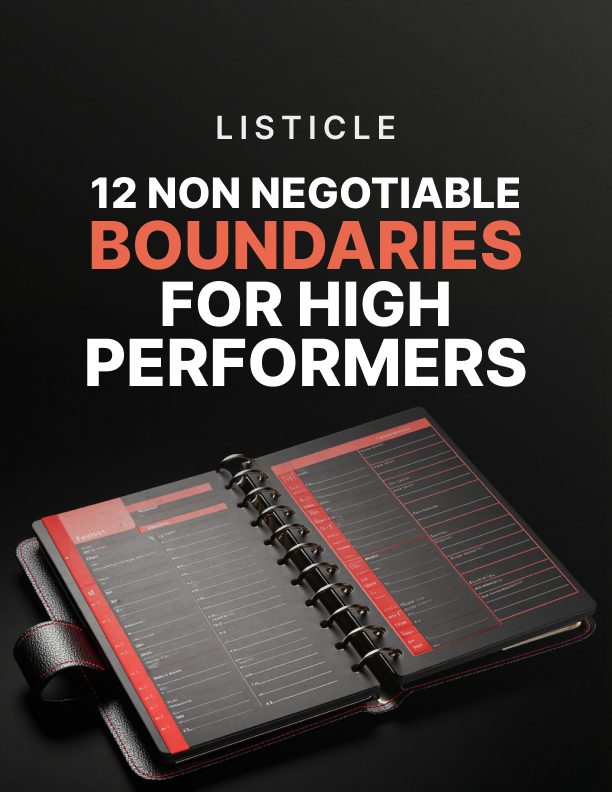 12 Non-Negotiable Boundaries for High Performers