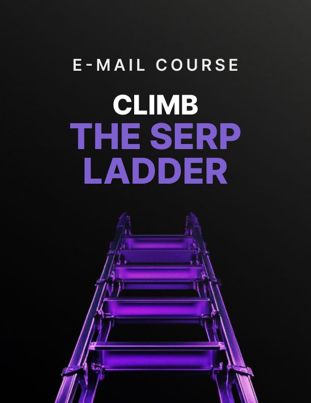 Climb the SERP Ladder: A 6-Day Course in SEO Content Creation
