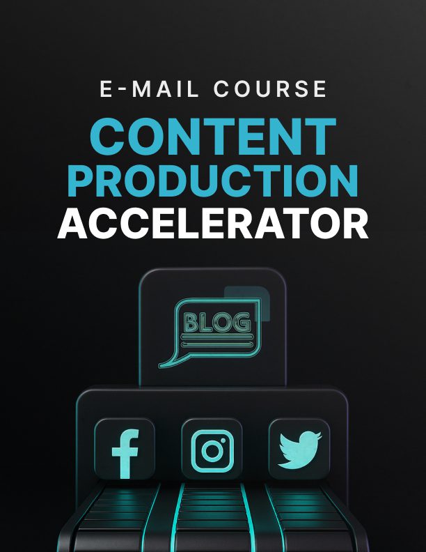 The Content Production Accelerator: A 6-Day Course to Create Faster Without Losing Quality