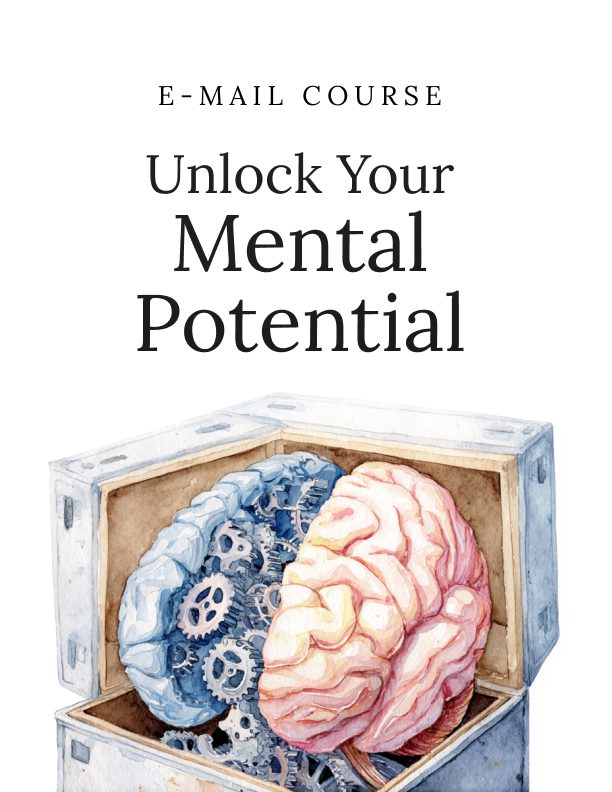 Unlock Your Mental Potential: A 6-Day Course in Brain Performance Habits