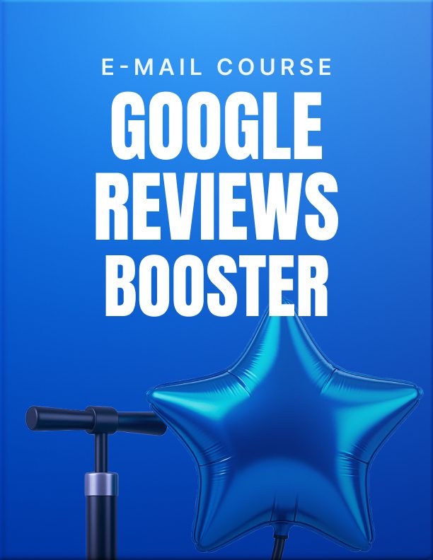 Google Reviews Booster - E-Mail Course