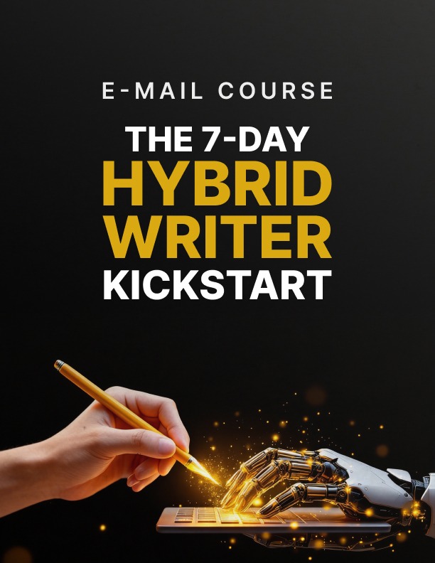 the 7-day hybrid writer kickstart 1 the 7-day hybrid writer kickstart