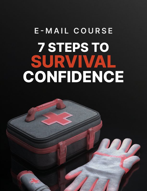 7 Days to Survival Confidence: A Short Course in Emergency Readiness