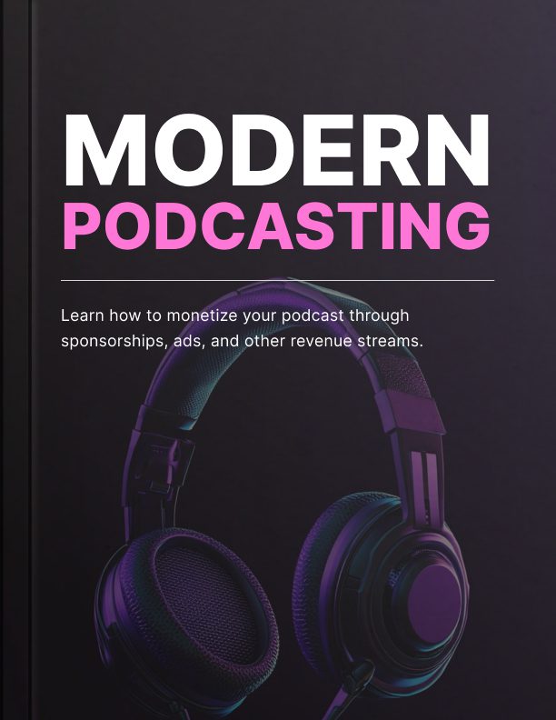 Modern Podcasting