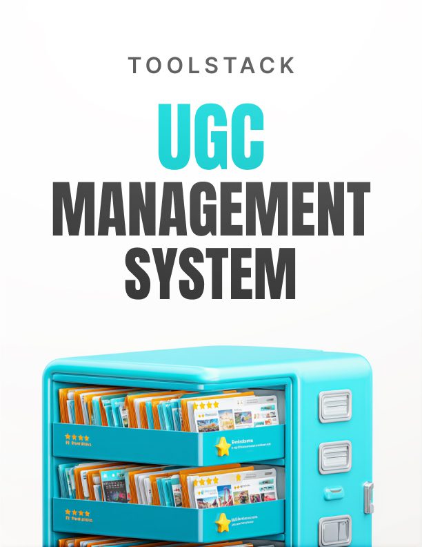 UGC Management System Toolstack: Find, Manage, and Use Customer Content