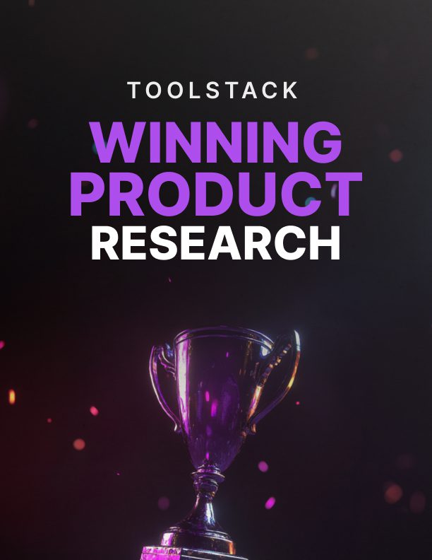 Winning Product Research Toolstack: Find Products That Sell