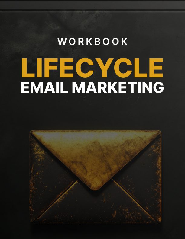 Lifecycle Email Marketing Workbook: Nurture Every Stage of the Journey